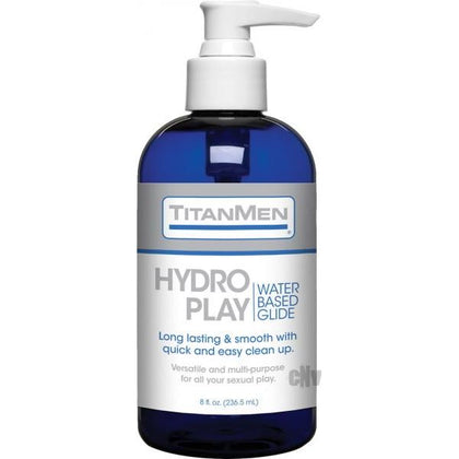 Titanmen Hydro Play Water Based Glide 8oz.