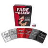 Fade To Black Game 6 Shades/Fulfillment