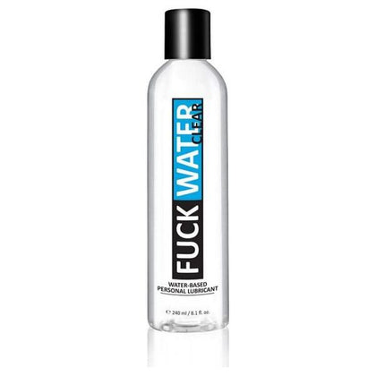 F*ck Water Clear H2O Water Based Lubricant 8oz