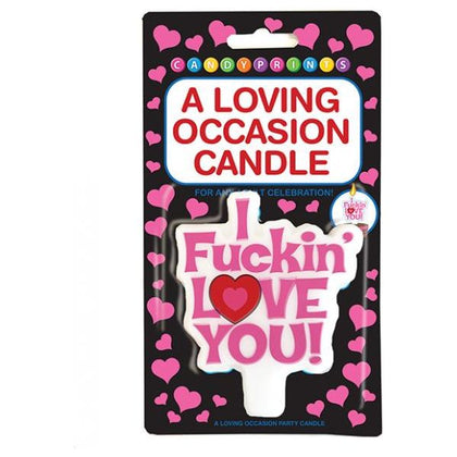 I Fuckin Love You, Candle