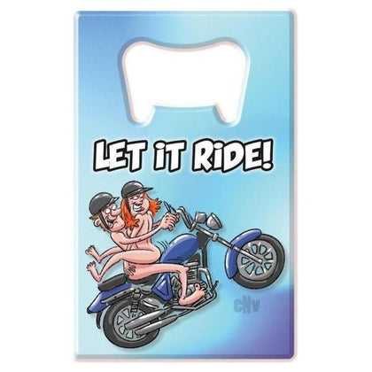 Bottle Opener Let It Ride