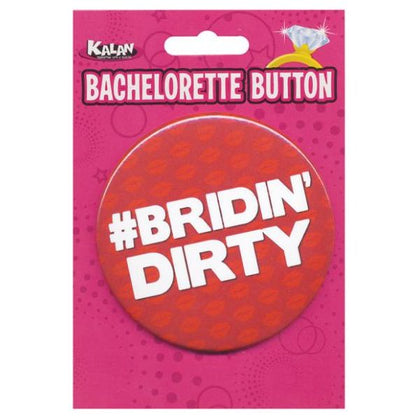 Bachelorette Button Bridin' Dirty