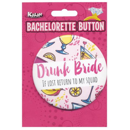 Bachelorette Button Drunk Bride