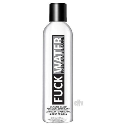 Fuck Water Silicone 8oz