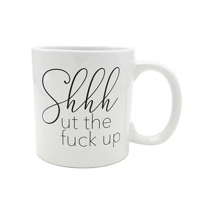 Attitude Mug Shhhut The Fuck Up - 22 Oz