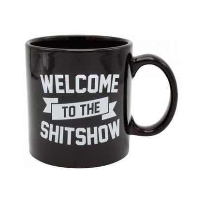 Attitude Mug Welcome To The Sh*t Show Black Cup