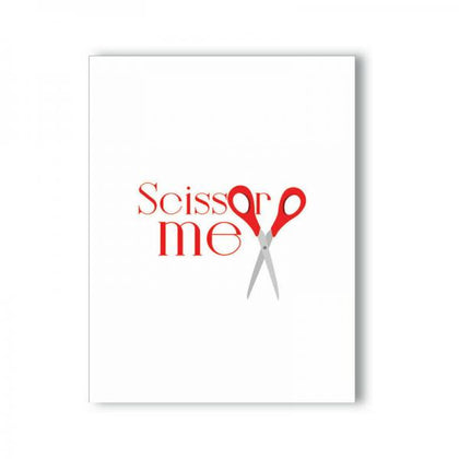 Scissor Me Naughty Greeting Card