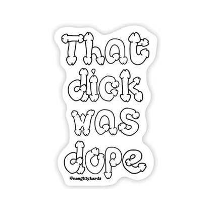 Dope Dick Naughty Sticker - Pack Of 3