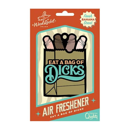 Wood Rocket Air Freshener Bag Of Dicks