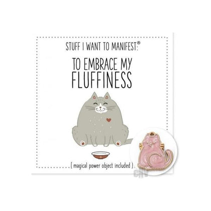 To Love Embrace My Fluffiness