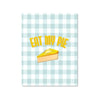 Eat My Pie Greeting Card