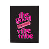 Naughty Vibes Good Vibe Tribe Greeting Card