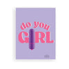 Naughtyvibe Do You Girl Greet Card