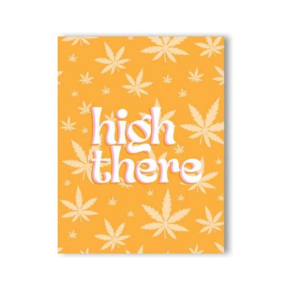 High There 420 Greeting Card