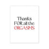 Orgasmic Greeting Card