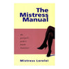 Mistress Manual Book by Mistress Lovelei