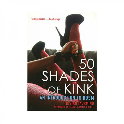 50 Shades Of Kink An Introduction Book by Tristan Taormino