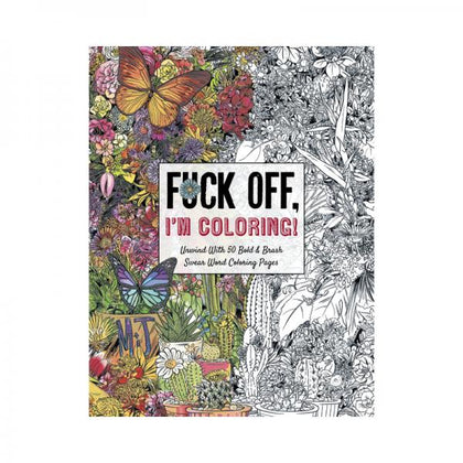 Fuck Off, I'm Coloring Book