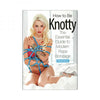 How To Be Knotty: The Essential Guide To Modern Rope Bondage