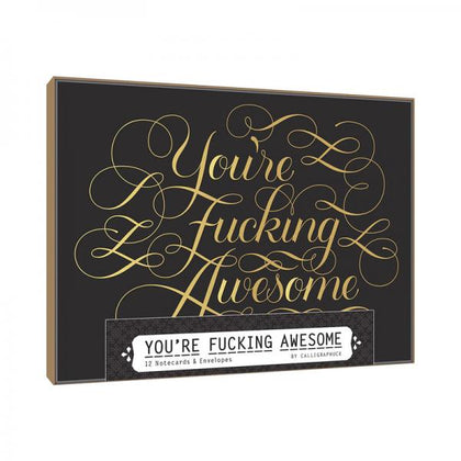 Calligraphuck You're Fucking Awesome Notecards 12-pack