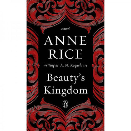 Beauty's Kingdom By Anne Rice