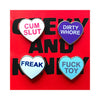 Geeky & Kinky Heart Pin 4-Pack (Cum Slut Dirty Whore Freak Fuck Toy)