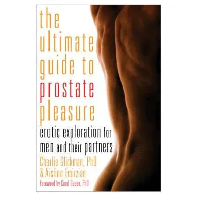 The ultimate guide to prostate pleasure