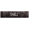 Tailz Display Sign