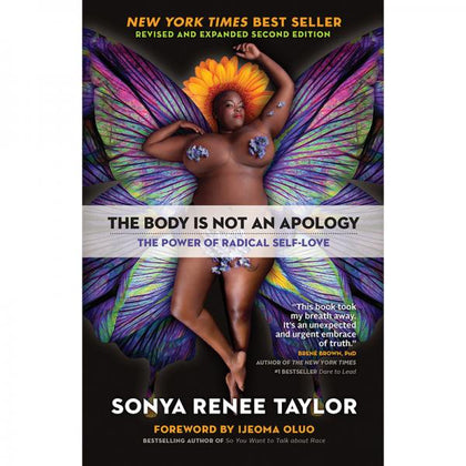 The Body Is Not An Apology: The Power Of Radical Self-love