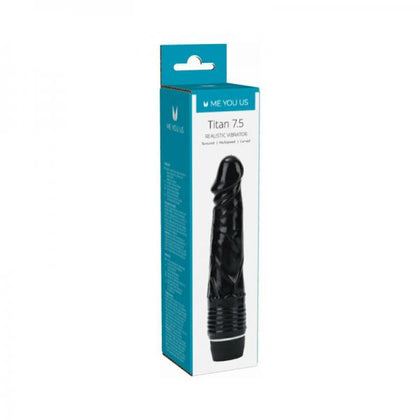 Me You Us Titan Realistic Vibrator Black - Adult Naughty Store