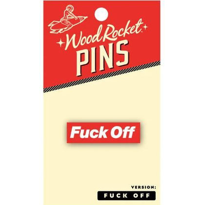 Fuck Off Pin (net)