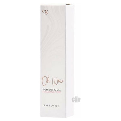 CG Oh Wow Tightening Gel 1 fl oz Fragrance Free: Intensify Your Pleasure with CG Oh Wow Tightening Gel - Model XYZ1 - Female - For Enhanced Sensations and Intimate Bliss - Fragrance Free