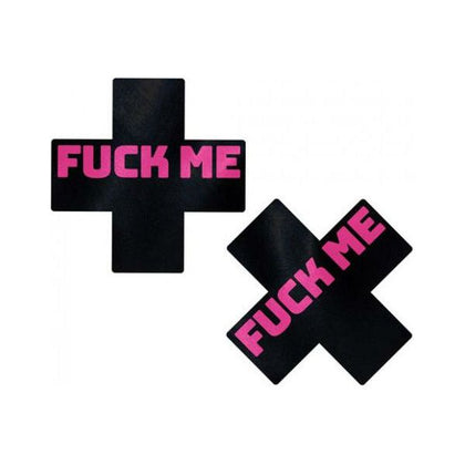 Pastease Liquid Black Cross with Pink Fuck Me Nipple Pasties - Handmade USA - O-S Size - Adult Naughty Store