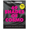 Cosmo's 69 Shades of Kinky Sex Games Addition: Intimate Pleasure Kit for Adventurous Couples