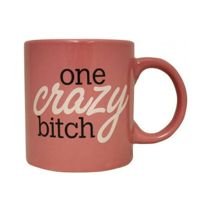Attitude Mug - One Crazy Bitch Pink Cup