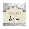 Intimate Earth Daring Anal Serum Relax Foil .10oz

Introducing the Intimate Earth Daring Anal Serum Relax Foil .10oz - The Ultimate Organic Formula for Relaxation and Pleasure - Adult Naughty Store