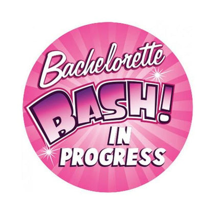 Kalan Bachelorette Bash In Progress 3 inches Button - Fun Party Accessory for Bachelorette Celebrations