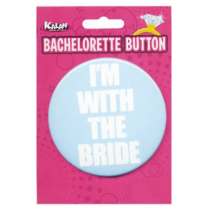 Kalan Products Bachelorette Button - I'm With The Bride 3 Inches Button