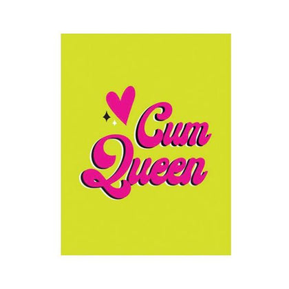Cum Queen Greeting Card