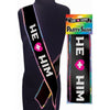 Little Genie Productions He + Him Sash Black O-S - Elegant Satin Party Sash for Him, Unisex, Perfect for Any Occasion