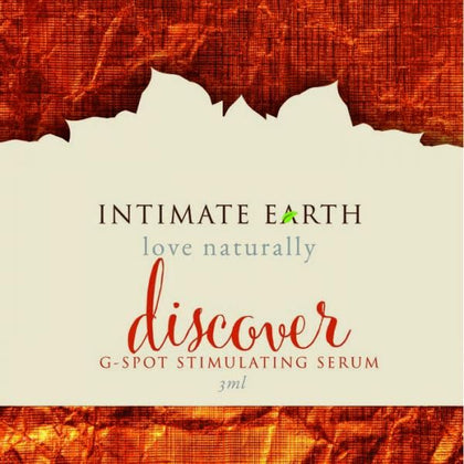 Intimate Earth Discover G-Spot Gel Foil Pack .10oz - Organic Intimacy Enhancement for Women and Men - Adult Naughty Store