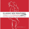 Introducing the Sensational Pleasure Guide: Classic Sex Positions Reinvented - The Ultimate Book for Exploring 100 Erotic Ways to Enhance Your Intimacy!