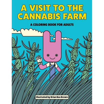 Wood Rocket Presents: The Sensational Cannabis Farm Coloring Book - Illustrated by Brian Box Brown